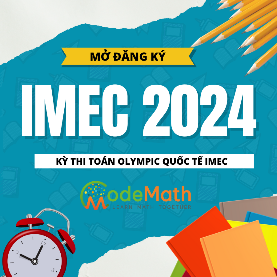 MỞ ĐĂNG KÝ KỲ THI IMEC 2024 ToanOlympic.vn