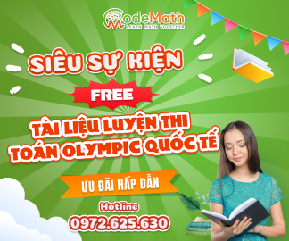 SIÊU SỰ KIỆN Nhận bộ tài liệu luyện thi Toán Olympic quốc tế hoàn toàn MIỄN PHÍ